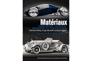 Matériaux: Ingénierie, science, procédé et conception.