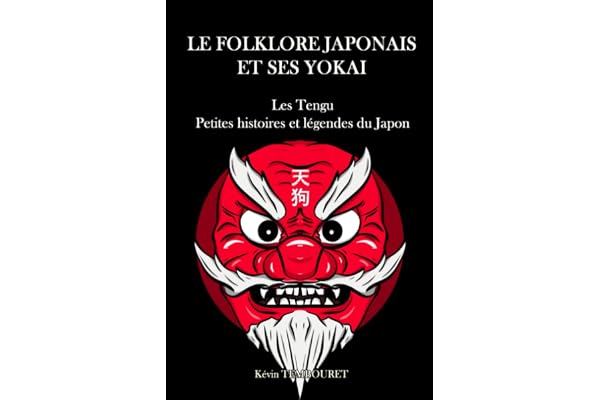 Le folklore japonais et ses Yokai: Les Tengu, petites histoires et légendes du Japon