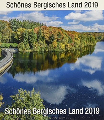 Schönes Bergisches Land 2019: Bildkalender