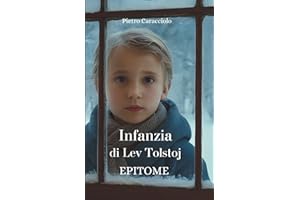 Infanzia Di Lev Tolstoj: Epitome