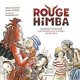 Image de Rouge Himba, carnet d'amitié avec les éleveurs nomades de Namibie