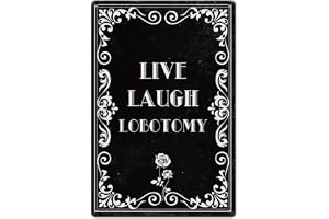 SUPERDANT Rolig mörk humor metallskyltar svarta citat tennskyltar live laugh lobotomi väggplakat rolig affisch konst för man