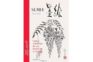Sumi-e - L'art japonais de la peinture à l'encre