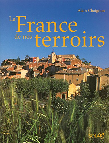 couverture de : La France de nos terroirs
