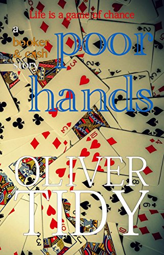 Poor Hands (a Booker & Cash Story Book 3) by [Tidy, Oliver]