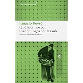 Qu&eacute; hacemos con los domingos por la tarde: Apuntes sobre la vida adulta (LIBROS DEL ASTEROIDE): 376