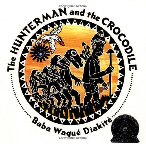 The Hunterman and the Crocodile: A West African Folktale
