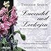 Lavendel und Levkojen: Mit dem Dichter durchs Gartenjahr by Antje Erdmann-Degenhardt, Theodor Storm