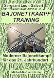 Image de Bajonettkampftraining: Moderner Bajonettkampf für das 21. Jahrhundert
