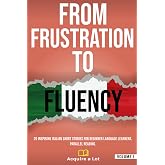 From Frustration to Fluency: 20 Inspiring Italian Short Stories for Beginner Language Learners. Parallel Reading.