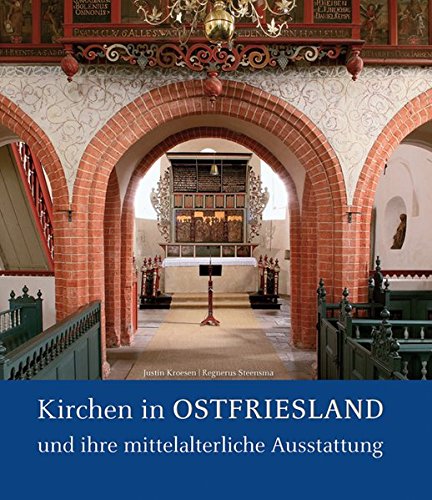 Kirchen in Ostfriesland: Die mittelalterliche Ausstattung