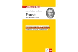 Klett Lektürehilfen Goethe Faust Der Tagödie erster Teil: Interpretationshilfe für Oberstufe und Abitur