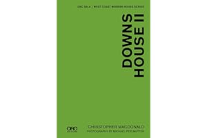 Downs House II: Ubc Sala - West Coast Modern Series (West Coast Modern House, Band 2)