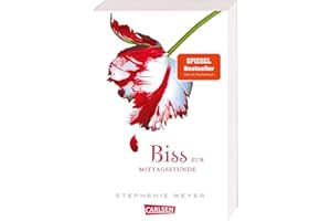 Biss zur Mittagsstunde (Bella und Edward 2): Jubiläum 15 Jahre Biss-Romane bei Carlsen