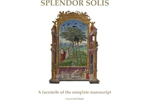 Splendor Solis: A facsimile of the complete manuscript