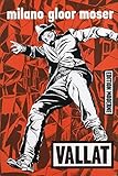  Vallat. Bilderroman. Edition Moderne