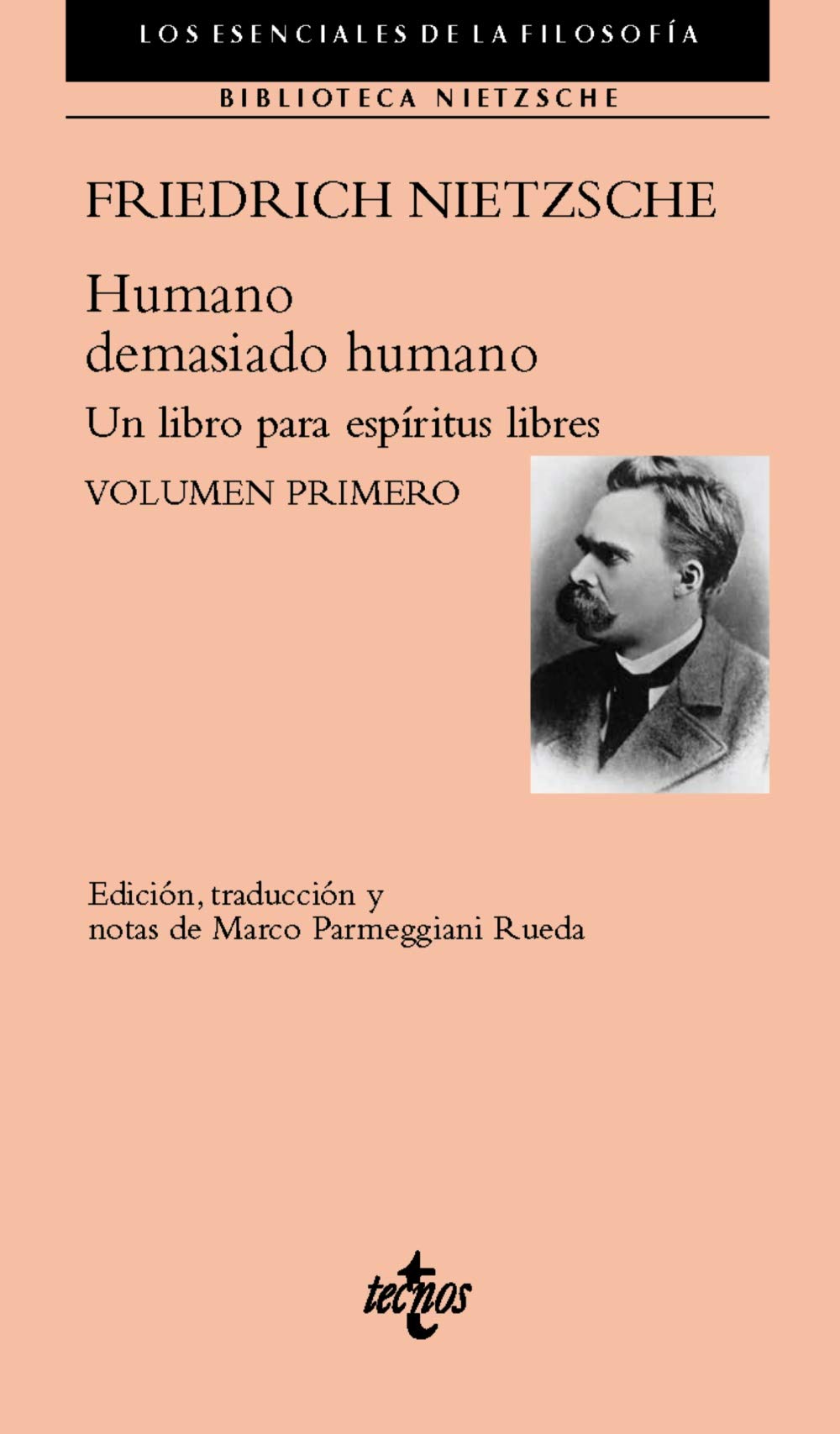 Humano, demasiado humano: Un libro para espíritus libres. Volumen primero