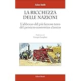 La ricchezza delle nazioni. L'abbozzo del più famoso testo del pensiero economico classico