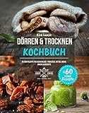 Image de Dörren & Trocknen Kochbuch: Dörren für Anfänger mit Fleisch, Fische, Gemüse, Pilzen und vielen