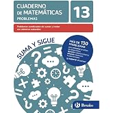 13 Problemas combinados de sumar y restar con n&uacute;meros naturales (Cuadernos no vinculados de Ed. primaria)