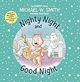Nighty Night and Good Night (Nurturing Steps, Band 1) by 