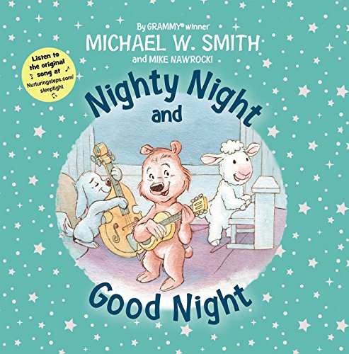 Nighty Night and Good Night (Nurturing Steps, Band 1)