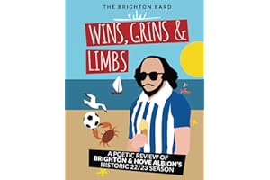 Wins, Grins & Limbs: A Poetic Review of Brighton & Hove Albion’s Historic 22/23 Season