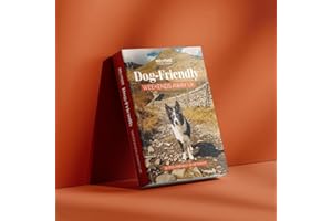 Dog Friendly Weekends Away UK Guide Book – Unforgettable Dog Friendly Getaways