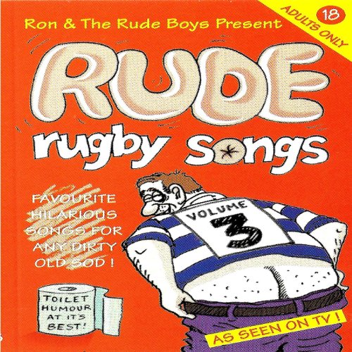 Rude Rugby Songs Volume 3 [Explicit]: Ron and the Rude Boys: Amazon.co