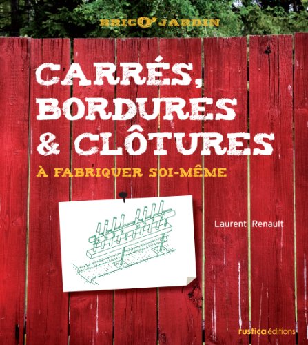 couverture de : Carr&eacute;s, bordures et cl&ocirc;tures