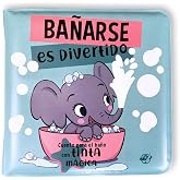 Cuentos para beb&eacute;s - Ba&ntilde;arse es divertido: Para la ba&ntilde;era &iexcl;Con tinta m&aacute;gica! Interactivo para beb&eacute;s entre 0 y 36 meses. &iexcl;La t