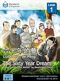 Image de The Sixty Year Dream: Mandarin Companion Graded Readers: Level 1, Traditional Ch