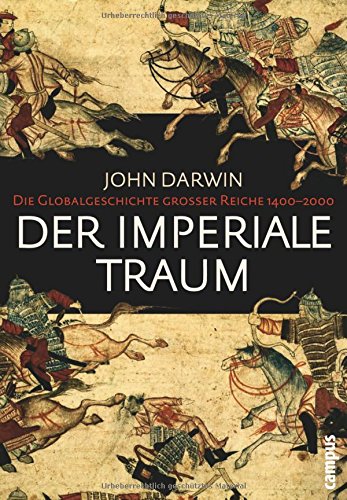 Download Der imperiale Traum (Sonderausgabe): Die Globalgeschichte großer Reiche 1400-2000 Download Der imperiale Traum (Sonderausgabe): Die Globalgeschichte großer Reiche 1400-2000