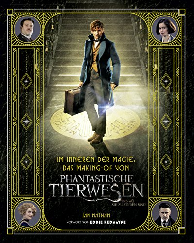 Download Im Inneren der Magie: Das Making-of von Phantastische Tierwesen und wo sie zu finden sind Download Im Inneren der Magie: Das Making-of von Phantastische Tierwesen und wo sie zu finden sind