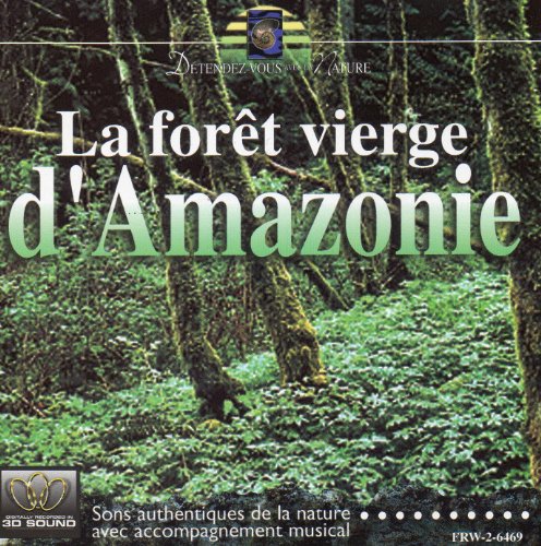 couverture de : La for&ecirc;t vierge d'Amazonie