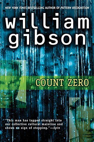 Download Count Zero by William Gibson (March 07,2006) Download Count Zero by William Gibson (March 07,2006)