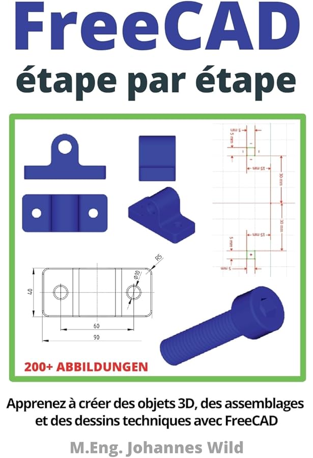 L'Impression 3D | 66 Projets Inspirants à Réaliser: 66 Superbes Projets Pour Debuta Book Johannes Wild 9798499754962