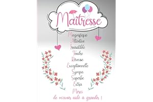 Merci Maîtresse cadeau: Carnet de note ligné pour remercier à sa maîtresse, institutrice d'école, ATSEM avec citation positive en fin d'année scolaire ... anniversaire, Noel | leurs faire plaisir