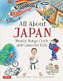 Image de All About Japan: Stories, Songs, Crafts and More