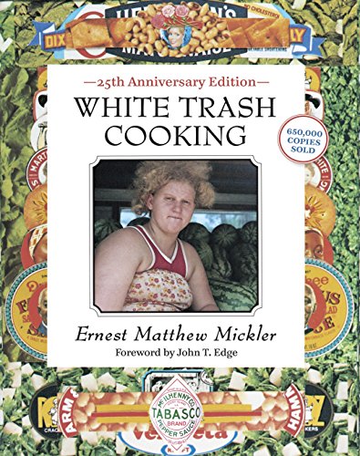 Download White Trash Cooking: 25th Anniversary Edition (Jargon) Download White Trash Cooking: 25th Anniversary Edition (Jargon)