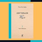 Defterler 1 - Tarih Notları