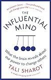 The Influential Mind: What the Brain Reveals About Our Power to Change Others
