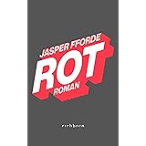 Rot: Roman. Ein fantastisches Abenteuer um Liebe, Verrat und die Macht der Neugier (Die Farben-Trilogie, Band 2)