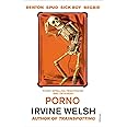 Porno: Irvine Welsh (Mark Renton, 3)