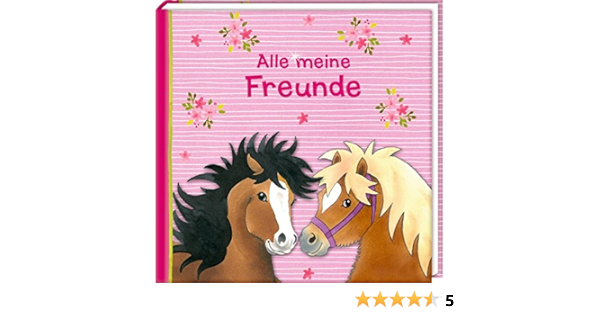 Freundebuch Mein Kleiner Ponyhof Alle Meine Freunde Amazon De Ross Thea Bucher