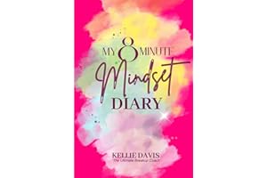 My 8 Minute Mindset Diary: “A Simple Morning and Evening Journal for Clarity, Motivation, and Mindfulness"