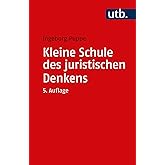 Kleine Schule des juristischen Denkens