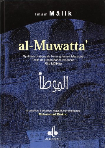 Al-Muwatta : synthèse pratique de l'enseignement islamique gratuit
