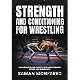Strength and Conditioning for Wrestling: An Evidence-Based Guide to Building Strength, Power, and Endurance