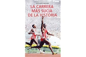 La carrera más sucia de la historia: Ben Johnson, Carl Lewis y la final de los 100m lisos de los Juegos Olímpicos de 1988 en Seúl (SPORT)
